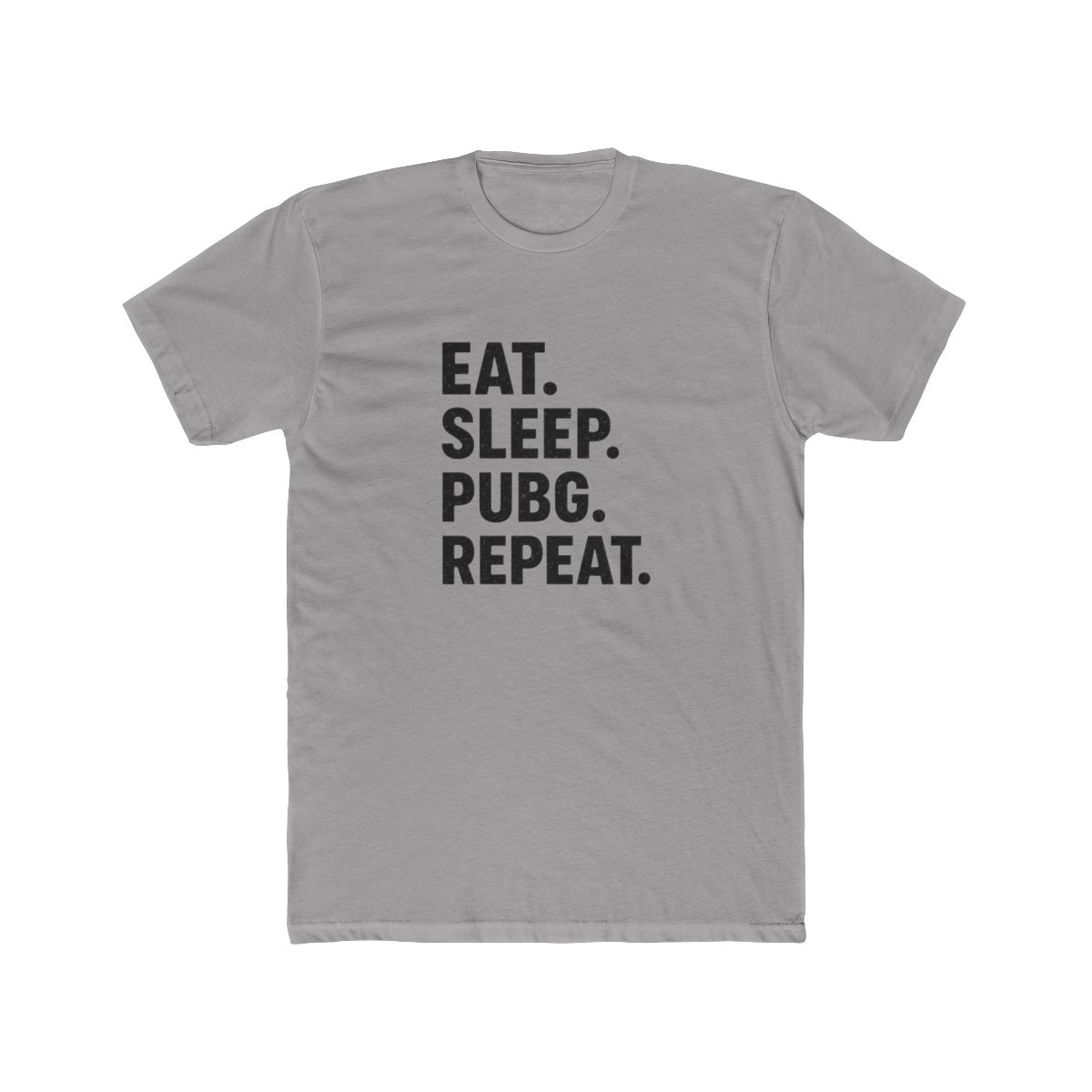 Eat Sleep PUBG Repeat - Player's unknown T-Shirt